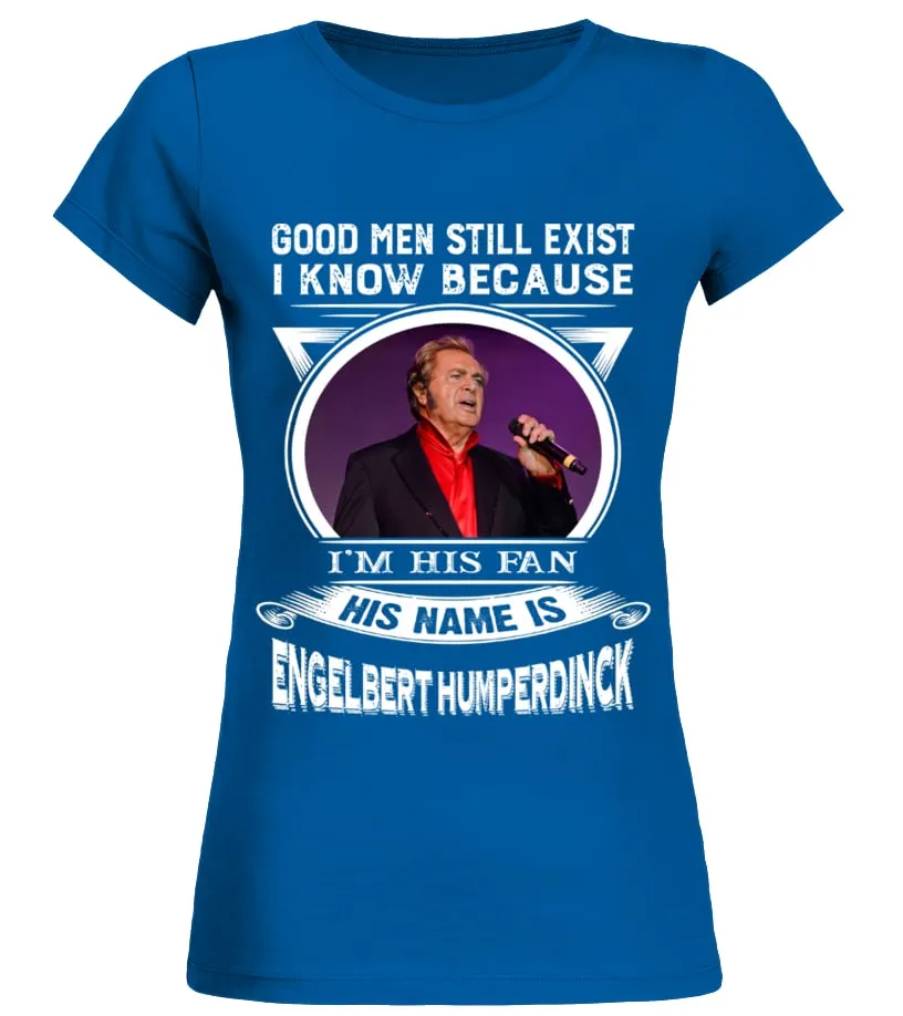 Engelbert Humperdinck Good Men Camiseta cuello redondo Mujer